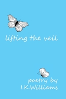 Lifting the Veil 0648793095 Book Cover