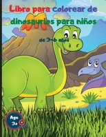 Libro para colorear de dinosaurios para ni�os de 3-6 a�os: P�ginas para colorear de dinosaurios para ni�os y ni�as 1006860797 Book Cover