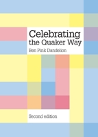 Celebrating the Quaker Way 190712313X Book Cover