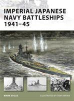 Imperial Japanese Navy Battleships 1941-45 (New Vanguard) 1846032806 Book Cover
