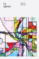 La Iglesia (La serie de teología wesleyana) B0G59X34DL Book Cover