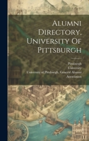 Alumni Directory, University Of Pittsburgh 1022411136 Book Cover