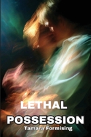 Lethal Possession 335478198X Book Cover