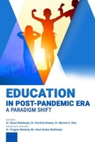 EDUCATION IN POST-PANDEMIC ERA:A PARADIGM SHIFT B09X444D8D Book Cover