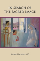 In Search of the Sacred Image 0852449267 Book Cover