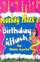 Mackey Mack's Birthday Attack (The Tomgirlz) 097680123X Book Cover