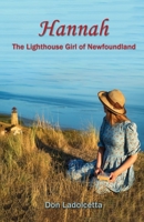 Hannah: The Lighthouse Girl of Newfoundland 1950481298 Book Cover
