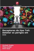 Receptores do tipo Toll: Detetar os perigos em !!!! (Portuguese Edition) 6207515242 Book Cover