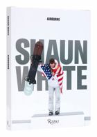 Shaun White: Airborne 0847870952 Book Cover