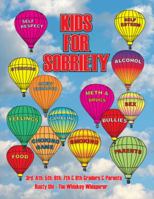 Kids for Sobriety 1425184863 Book Cover
