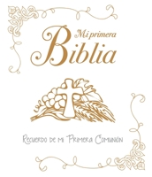 Mi primera Biblia. Una historia de amor: Recuerdo de mi Primera Comunión (Biblias infantiles) 842854963X Book Cover