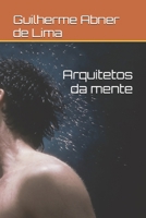 Arquitetos da mente (Portuguese Edition) B0GDYB7257 Book Cover