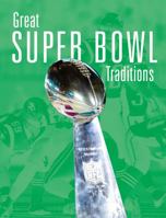 Great Super Bowl Traditions 1645822877 Book Cover