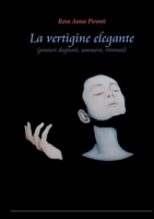 La vertigine elegante 1471656039 Book Cover