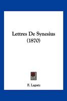 Lettres de Synésius 1160180954 Book Cover