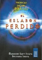 El eslabon perdido. Tecnicas de los Ishayas (Horus) 9501702251 Book Cover