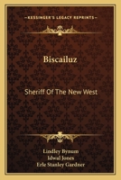 Biscailuz: Sheriff Of The New West 0548387176 Book Cover