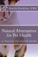 Natural Alternatives for Pet Health 1503144178 Book Cover