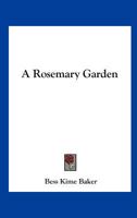 A Rosemary Garden 1417983582 Book Cover