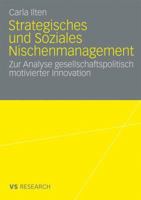 Strategisches Und Soziales Nischenmanagement: Zur Analyse Gesellschaftspolitisch Motivierter Innovation 3531168398 Book Cover