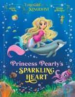 Princess Pearly’s Sparkling Heart (Emerald Kingdom) 3689560144 Book Cover