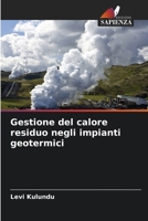 Gestione del calore residuo negli impianti geotermici 6207308549 Book Cover