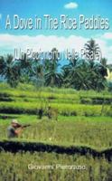A Dove in the Rice Paddies 1587212358 Book Cover