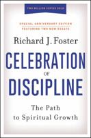 Celebration of Discipline: The Path to Spiritual Growth 0060628316 Book Cover