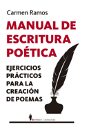 Manual de escritura poética: Ejercicios prácticos para la creación de poemas (Spanish Edition) 8410356732 Book Cover