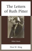 The Letters of Ruth Pitter: Silent Music 1611494516 Book Cover