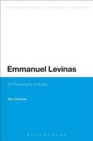 Emmanuel Levinas: A Philosophy of Exile (Continuum Studies in Continental Philosophy) 1472529723 Book Cover