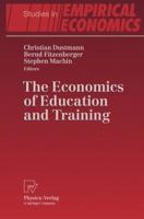 The Economics of Education and Training (Studies in Empirical Economics) 3790820210 Book Cover
