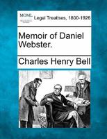 Memoir Of Daniel Webster (1881) 1240008767 Book Cover