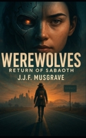 WEREWOLVES: RETURN OF SABAOTH B0FWZKVFQ5 Book Cover