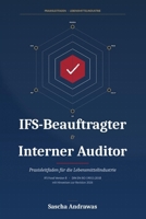 IFS-Beauftragter Interner Auditor: Praxisleitfaden für die Lebensmittelindustrie (German Edition) B0GZKLVNZ9 Book Cover