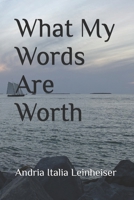 What My Words Are Worth B0FHF18PMH Book Cover