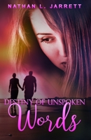 Destiny of Unspoken Words 1516993055 Book Cover