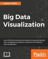 Big Data Visualization 1785281941 Book Cover