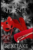 Keeping His Kitten (Leather Persuasion) B084QLSJCV Book Cover