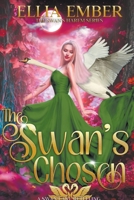 The Swan's Chosen: A Swan Lake Reverse Harem Retelling (The Swan's Harem) B0CWPPQ93R Book Cover