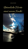 Urtümliche Worte eines neuen Kindes (German Edition) 3384454685 Book Cover