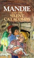 Mandie and the Silent Catacombs (Mandie Books, 16) 155661148X Book Cover