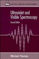 Ultraviolet and Visible Spectroscopy (Analytical Chemistry By Open Learning (Series).) 0471967432 Book Cover