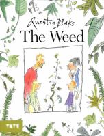 Quentin Blake The Weed (Paperback) /anglais 1849767459 Book Cover