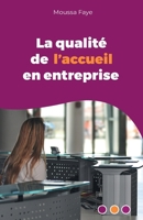 La qualité de l'accueil en entreprise 2958664902 Book Cover