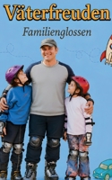 Väterfreuden: Familienglossen (German Edition) 3695788062 Book Cover