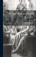 The Never-never Land 1022336479 Book Cover