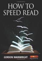 How to Speed Read 1845284283 Book Cover