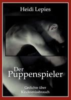 Der Puppenspieler: Lyrik über Kindesmissbrauch 3837002004 Book Cover