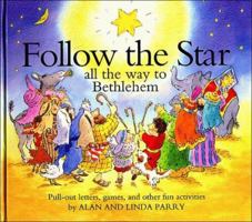 Follow the Star: All the Way to Bethlehem/Pull-Out Letters, Games, and Other Fun Activities (Word Kids) 0849911443 Book Cover